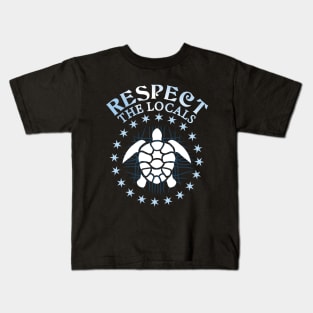 Respect The Locals - Turtle Kids T-Shirt
